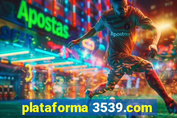 plataforma 3539.com